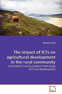 portada the impact of icts on agricultural development in the rural community (en Inglés)