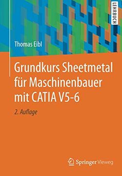 portada Grundkurs Sheetmetal für Maschinenbauer mit Catia V5-6 (en Alemán)