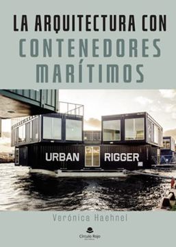 portada La Arquitectura con Contenedores Marítimos (in Spanish)