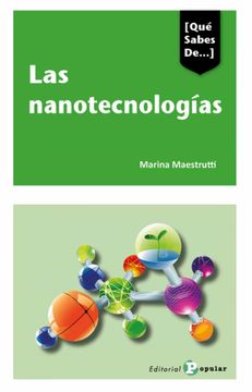 portada Las Nanotecnologías: Nuestra Sociedad Será Nanotecnológica? 16 ([Qué Sabes De. ]) (in Spanish)