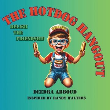 portada The Hotdog Hangout: Relish the Friendship (in English)