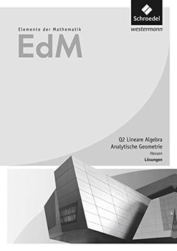 portada Elemente der Mathematik sii - Ausgabe 2016 für Hessen, Qualifikationsphase 2 - Lineare Algebra/Analytische Geometrie Gk/Lk, Lösungen (in German)