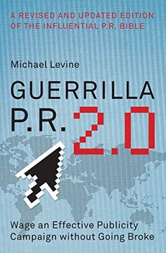 portada Guerrilla P. R. 2. 0: Wage an Effective Publicity Campaign Without Going Broke (en Inglés)