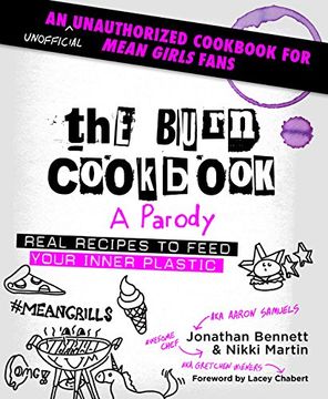 portada The Burn Cookbook: An Unofficial Unauthorized Cookbook for Mean Girls Fans (en Inglés)