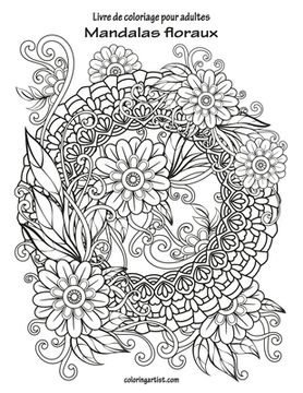 portada Livre de coloriage pour adultes Mandalas floraux (en Francés)