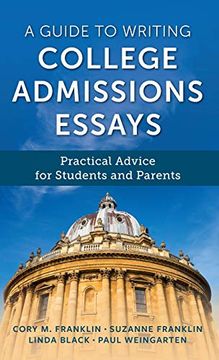 portada A Guide to Writing College Admissions Essays: Practical Advice for Students and Parents (en Inglés)