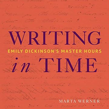 portada Writing in Time: Emily Dickinson'S Master Hours (in English)
