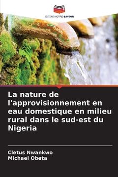 portada La nature de l'approvisionnement en eau domestique en milieu rural dans le sud-est du Nigeria (in French)