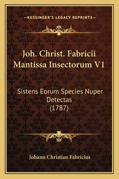portada Joh. Christ. Fabricii Mantissa Insectorum V1: Sistens Eorum Species Nuper Detectas (1787) (in Latin)