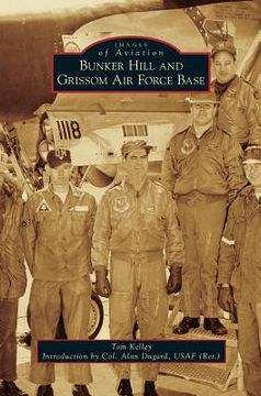 portada Bunker Hill and Grissom Air Force Base (en Inglés)