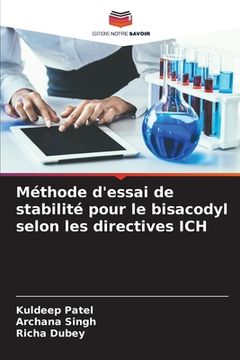 portada Méthode d'essai de stabilité pour le bisacodyl selon les directives ICH (en Francés)