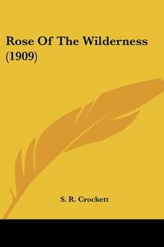 portada rose of the wilderness (1909) (en Inglés)