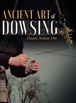 portada Ancient Art of Dowsing (en Inglés)