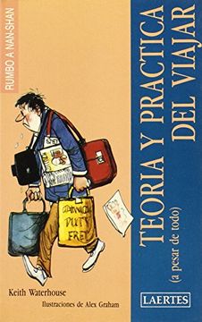 portada Teoría y Práctica del Viajar: (a Pesar de Todo) (Rumboa a Nan-Shan) (in Spanish)