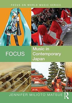 portada Focus: Music in Contemporary Japan (Focus on World Music Series) (en Inglés)