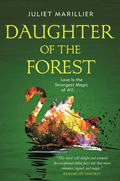 portada Daughter of the Forest: Book one of the Sevenwaters Trilogy: 1 (en Inglés)