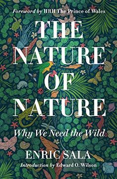 portada The Nature of Nature: Why we Need the Wild 