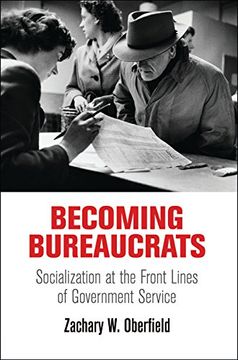 portada Becoming Bureaucrats: Socialization at the Front Lines of Government Service (American Governance: Politics, Policy, and Public Law) (en Inglés)