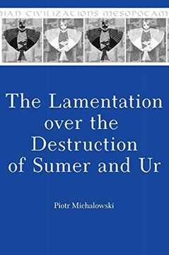 portada The Lamentation Over the Destruction of Sumer and ur (Mesopotamian Civilizations) (en Inglés)