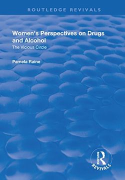 portada Women's Perspectives on Drugs and Alcohol: The Vicious Circle