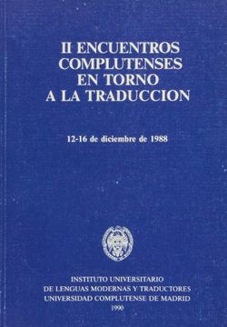 portada Encuentros Complutenses en torno a la traducción (II ) (Instituto de Traductores) (in Spanish)