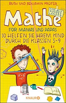 portada Mathe für Mamas und Papas: So Helfen sie Ihrem Kind Durch die Klassen 5-9 (in German)
