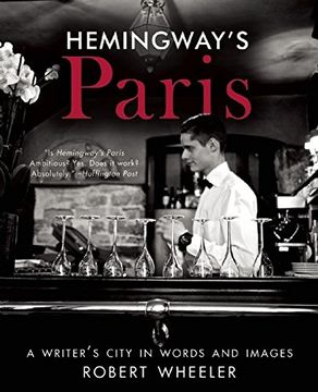 portada Hemingway's Paris: A Writer's City in Words and Images