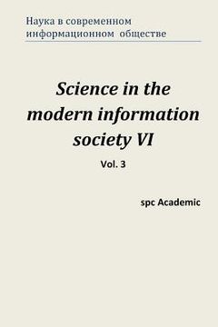 portada Science in the Modern Information Society VI. Vol. 3: Proceedings of the Conference. North Charleston, 13-14.07.2015 (en Ruso)