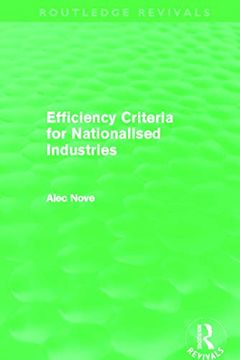 portada Efficiency Criteria for Nationalised Industries (Routledge Revivals) (in English)