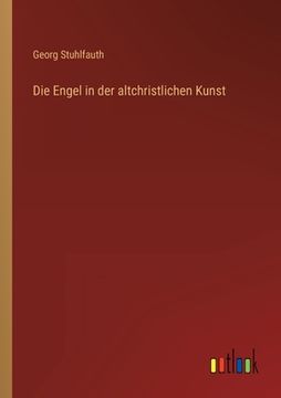 portada Die Engel in der altchristlichen Kunst (en Alemán)