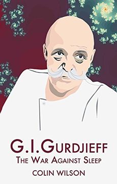 portada G. I. Gurdjieff: The war Against Sleep (en Inglés)