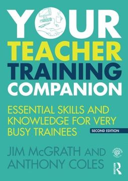 portada Your Teacher Training Companion: Essential Skills and Knowledge for Very Busy Trainees (en Inglés)