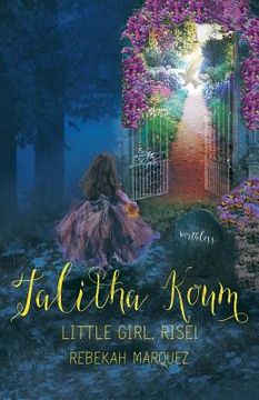portada Talitha Koum: Little Girl, Rise! (en Inglés)