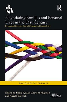 portada Negotiating Families and Personal Lives in the 21St Century (Sociological Futures) (in English)