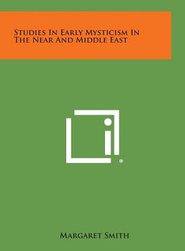 portada Studies in Early Mysticism in the Near and Middle East (in English)