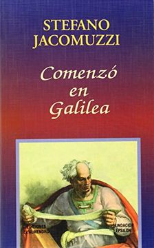 portada Comenzó en Galilea (Narrativa El Almendro) (in Spanish)