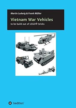 portada Vietnam war Vehicles: To be Build out of Lego® Bricks (in German)