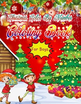portada Christmas Color By Number Coloring Book for Boys: Christmas Coloring Book for Kids Fun Children's Christmas Gift or Present for Toddlers & Kids - 50 B (en Inglés)