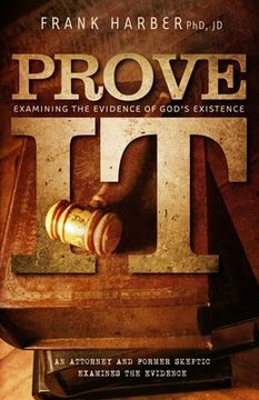 portada Prove It: Examining the Evidence of God's Existence (en Inglés)