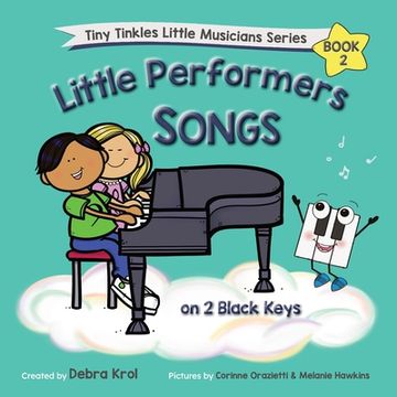 portada Little Performers Book 2 Songs on 2 Black Keys (en Inglés)