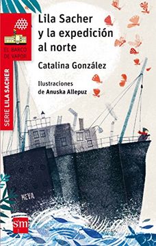 portada Lila Sacher y la expedición al norte (Barco de Vapor Roja)
