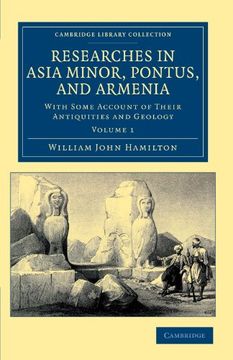 portada Researches in Asia Minor, Pontus, and Armenia 2 Volume Paperback Set: Researches in Asia Minor, Pontus, and Armenia: Volume 1 Paperback (Cambridge. - Travel, Middle East and Asia Minor) (en Inglés)