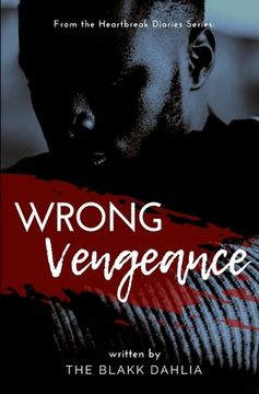 portada Wrong Vengeance: from the Heartbreak Diaries Series (en Inglés)