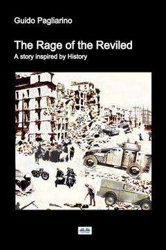 portada The Rage of the Reviled: A story inspired by History (en Inglés)