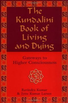 portada Kundalini Book of Living and Dying: Gateways to Higher Consciousness (in English)