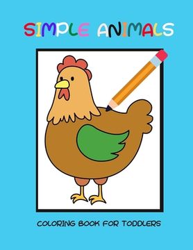 portada Simple animals coloring book for toddlers (en Inglés)