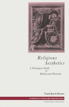 portada Religious Aesthetics: A Theological Study of Making and Meaning