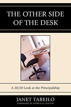 portada The Other Side of the Desk,A 20/20 Look at the Principalship (in English)