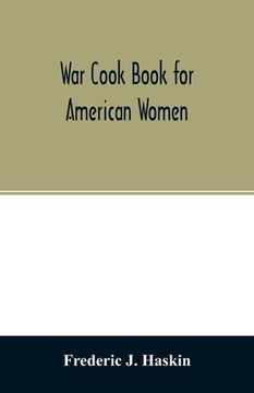 portada War cook book for American women: suggestions for patriotic service in the home (en Inglés)