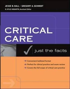 portada Critical Care: Just the Facts (en Inglés)